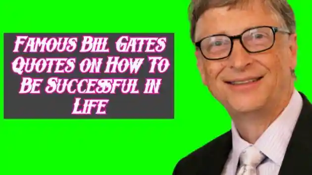 Bill Gates Quotes