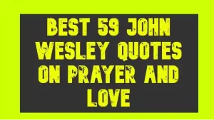 John Wesley Quotes