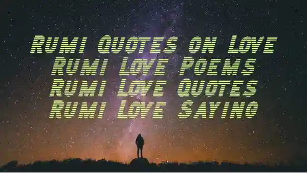 rumi quotes on love